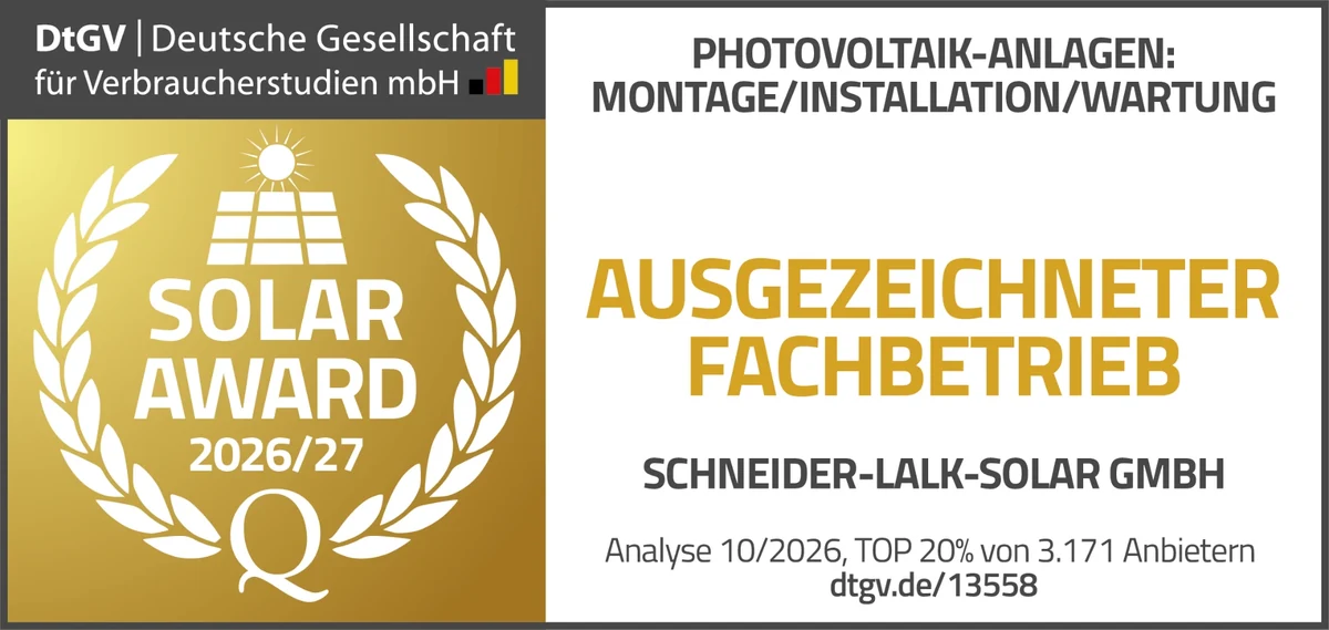 Solar Award 2026/27: Ausgezeichneter Fachbetrieb – Schneider-Lalk-Solar GmbH. Geprüft von der DtGV für Photovoltaik-Anlagen: Montage, Installation, Wartung.